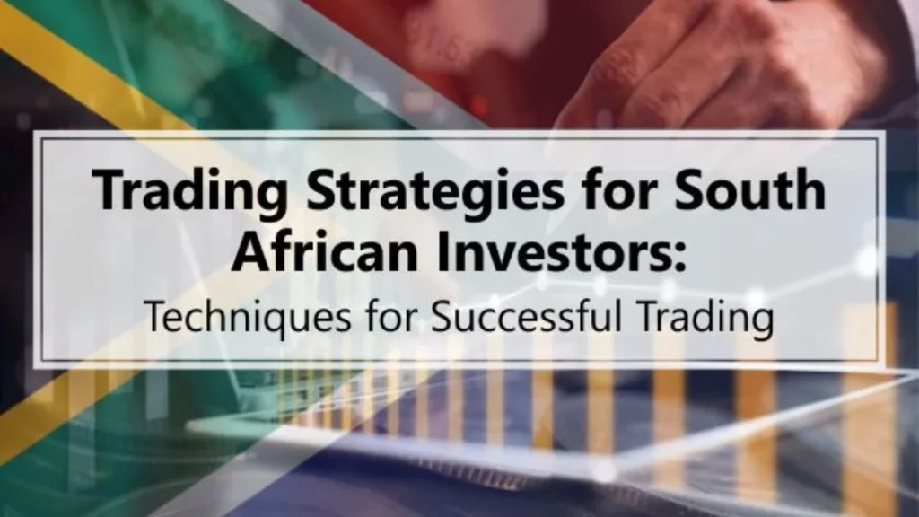 Trading Strategies: A Complete Guide for South African Traders