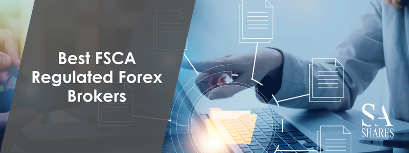 best FSCA-regulated forex brokers in South Africa